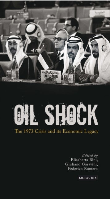 Oil Shock - The 1973 Crisis and its Economic Legacy