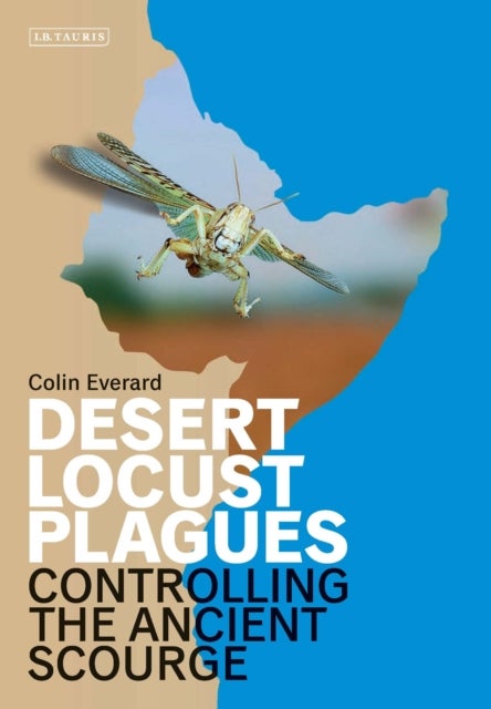 Desert Locust Plagues - Controlling the Ancient Scourge