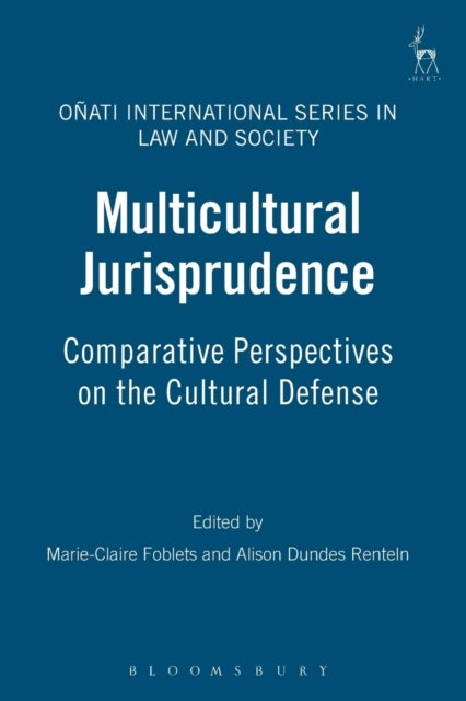 Multicultural Jurisprudence - Comparative Perspectives on the Cultural Defense