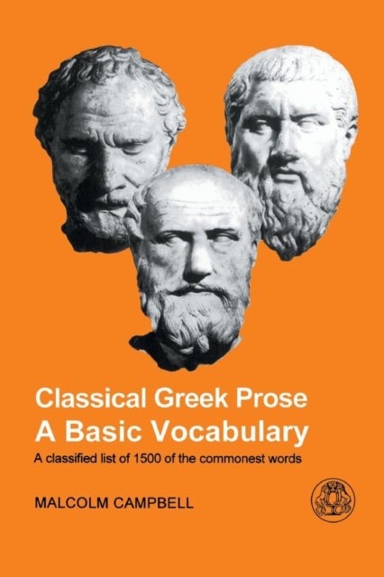 Classical Greek Prose - A Basic Vocabulary