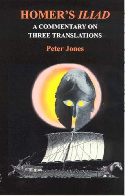 Homer's "Iliad": a Commentary on Three Translations
