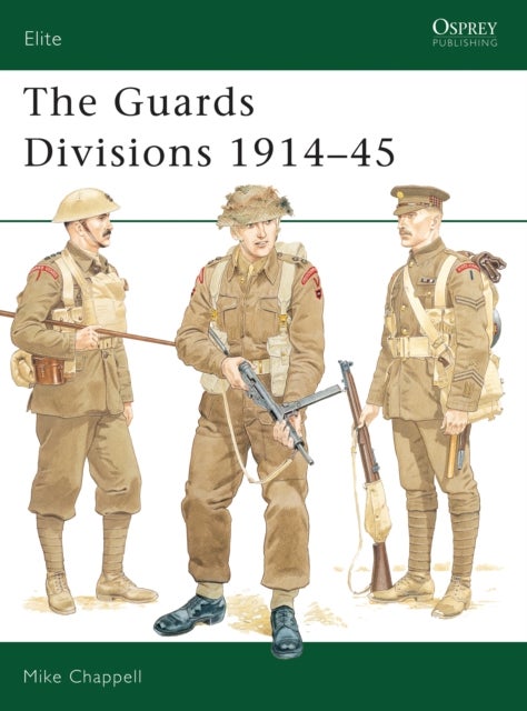 The Guards Divisions 1914–45