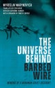 The Universe behind Barbed Wire