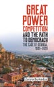 Great Power Competition and the Path to Democracy