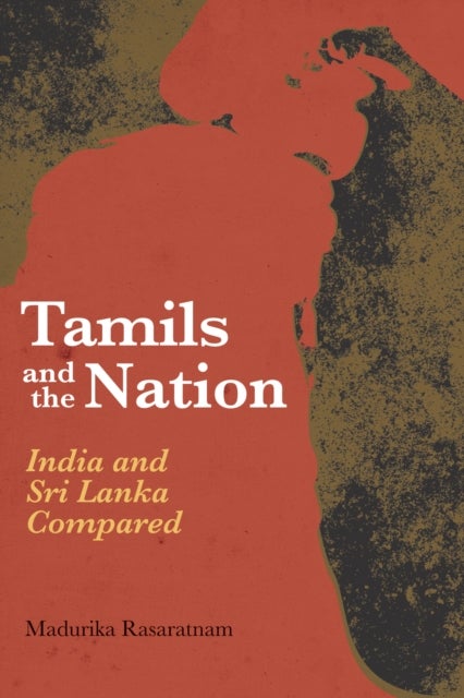 Tamils and the Nation - India and Sri Lanka Compared
