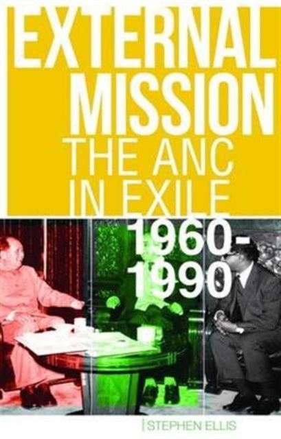 External Mission - The ANC in Exile, 1960-1990