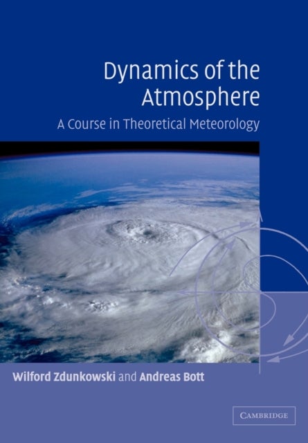 Dynamics of the Atmosphere - A Course in Theoretical Meteorology