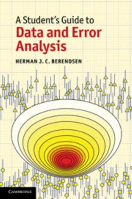 A Student's Guide to Data and Error Analysis