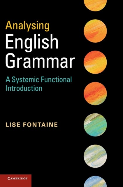 Analysing English Grammar - A Systemic Functional Introduction