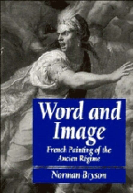 Word and Image - French Painting of the Ancien Regime