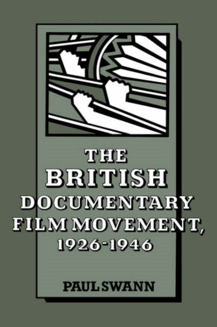 The British Documentary Film Movement, 1926¿1946