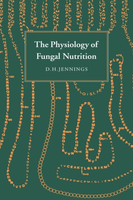 The Physiology of Fungal Nutrition