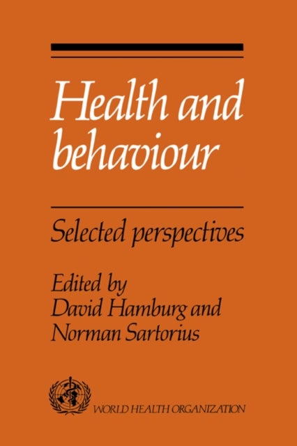Health and Behaviour - Selected Perspectives