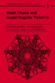 Weak Chaos and Quasi-Regular Patterns