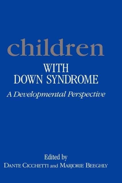 Children with Down Syndrome - A Developmental Perspective