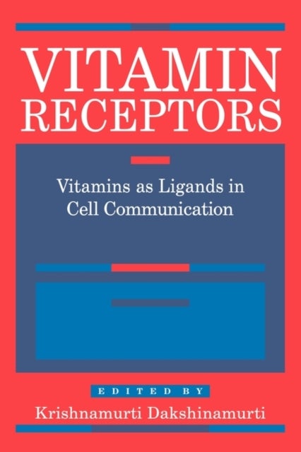Vitamin Receptors - Vitamins as Ligands in Cell Communication - Metabolic Indicators