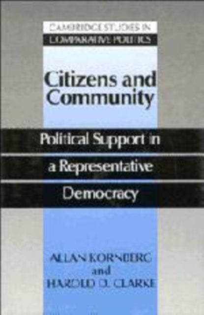 Citizens and Community - Political Support in a Representative Democracy