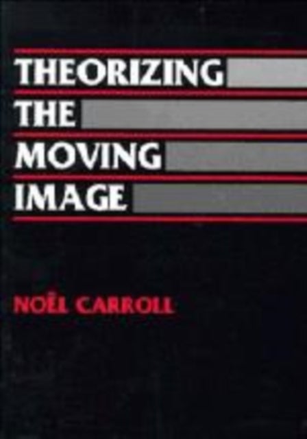 Theorizing the Moving Image