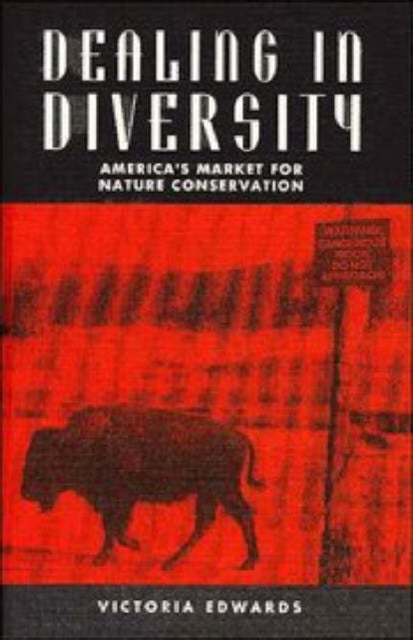 Dealing in Diversity - America's Market for Nature Conservation