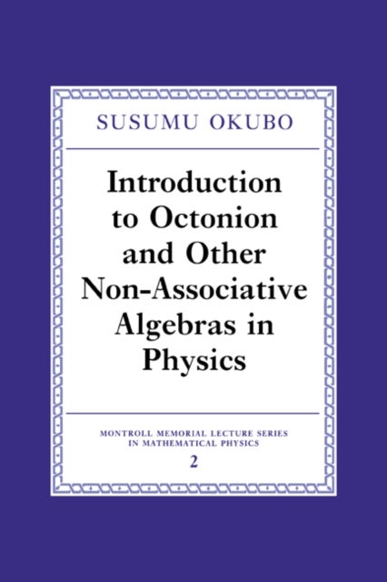 Introduction to Octonion and Other Non-Associative Algebras in Physics