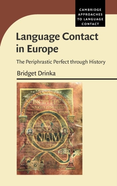 Language Contact in Europe - The Periphrastic Perfect through History