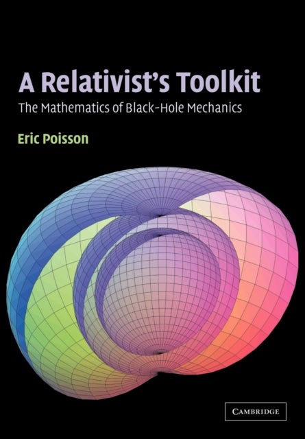 A Relativist's Toolkit - The Mathematics of Black-Hole Mechanics