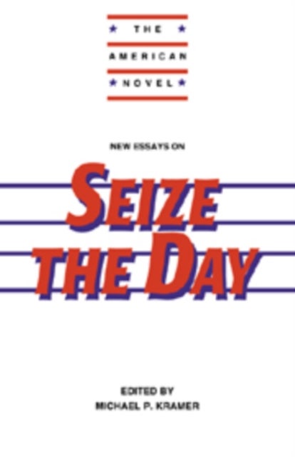 New Essays on Seize the Day