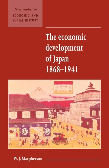The Economic Development of Japan 1868¿1941