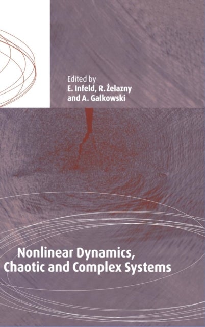 Nonlinear Dynamics, Chaotic and Complex Systems - Proceedings of an International Conference Held in Zakopane, Poland, November 7-12 1995, Plenary Invited Lectures