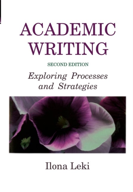 Academic Writing - Exploring Processes and Strategies