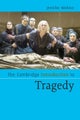 The Cambridge Introduction to Tragedy