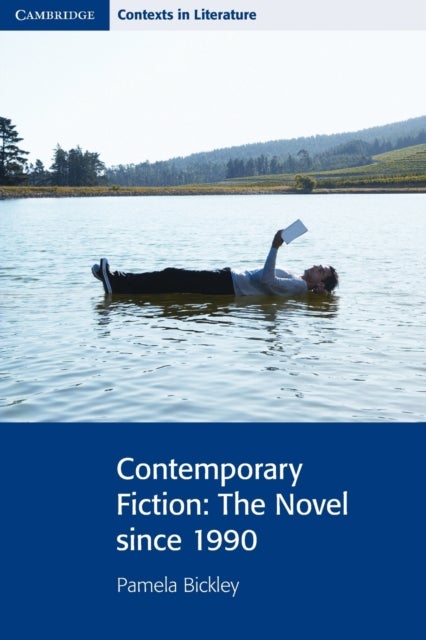 Contemporary Fiction - The Novel since 1990