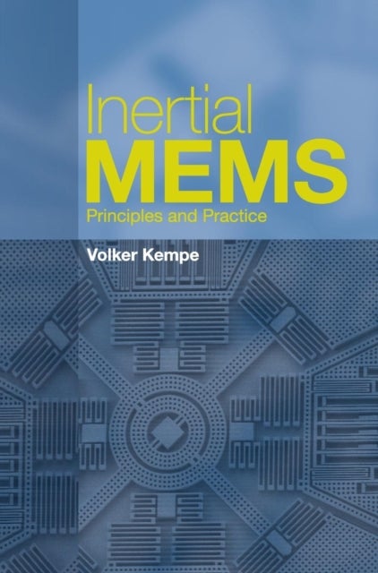 Inertial MEMS - Principles and Practice