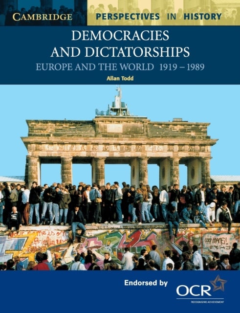 Democracies and Dictatorships - Europe and the World 1919–1989