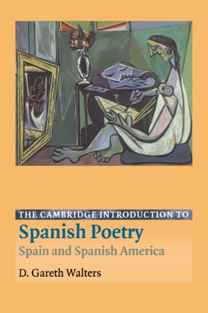 The Cambridge Introduction to Spanish Poetry - Spain and Spanish America