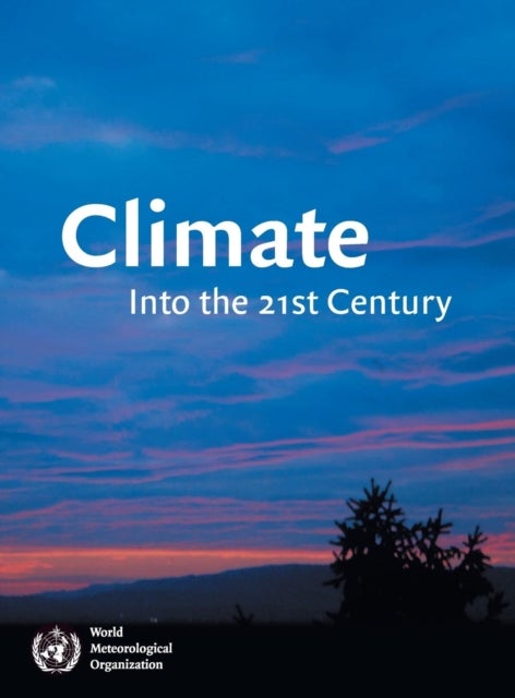 Climate: Into the 21st Century