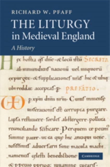 The Liturgy in Medieval England - A History