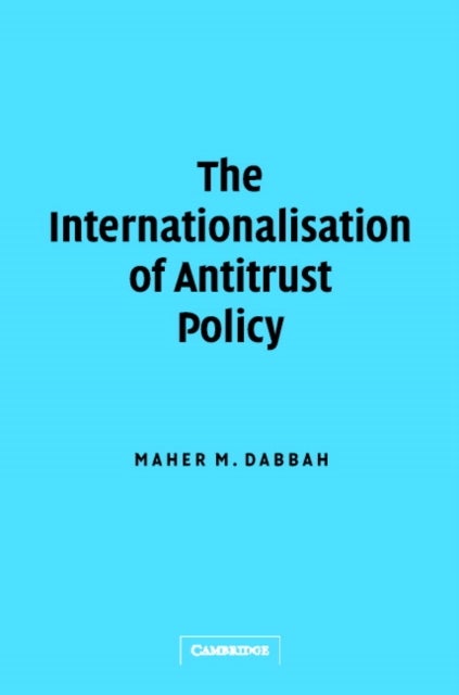 The Internationalisation of Antitrust Policy