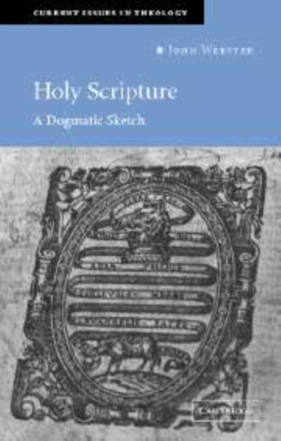 Holy Scripture - A Dogmatic Sketch