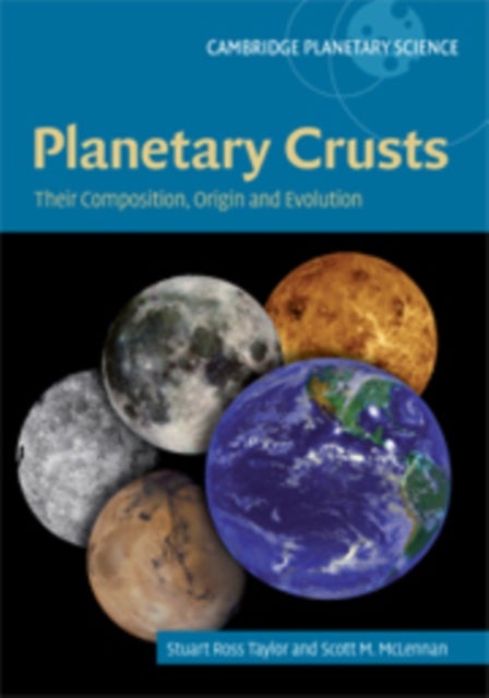 Planetary Crusts - Their Composition, Origin and Evolution