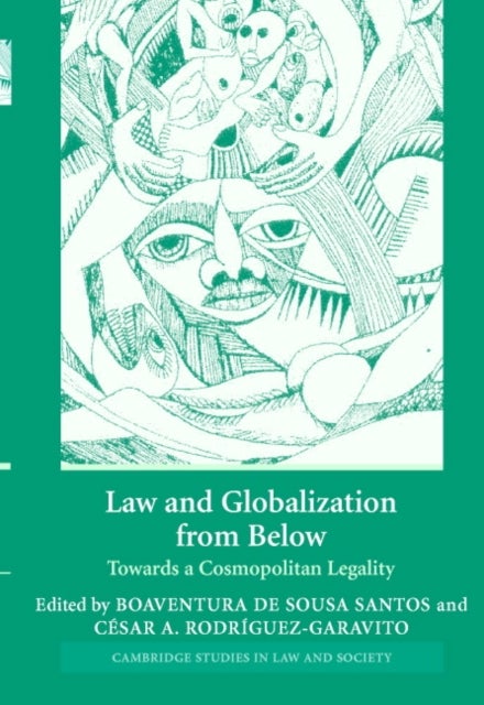 Law and Globalization from Below - Towards a Cosmopolitan Legality