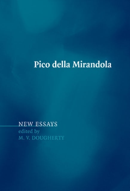 Pico della Mirandola - New Essays