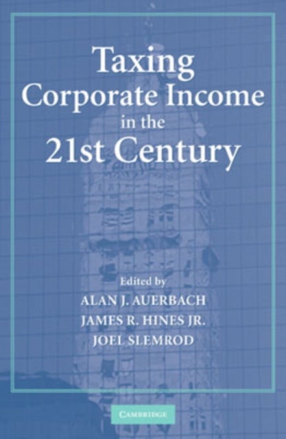 Taxing Corporate Income in the 21st Century