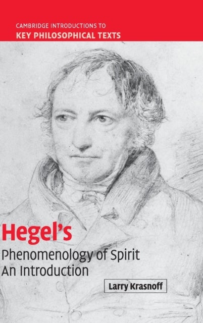 Hegel's 'Phenomenology of Spirit' - An Introduction