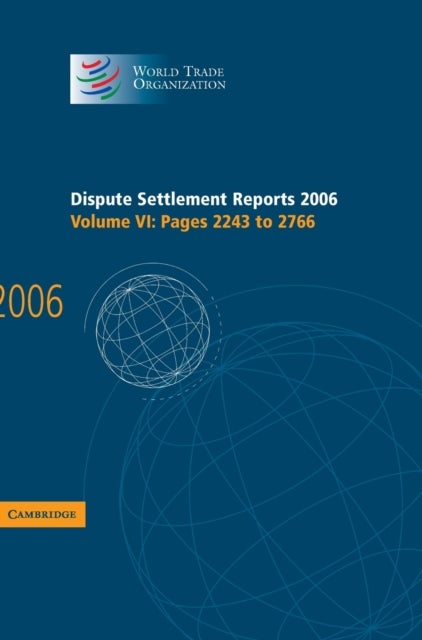 Dispute Settlement Reports 2006: Volume 6, Pages 2243¿2766