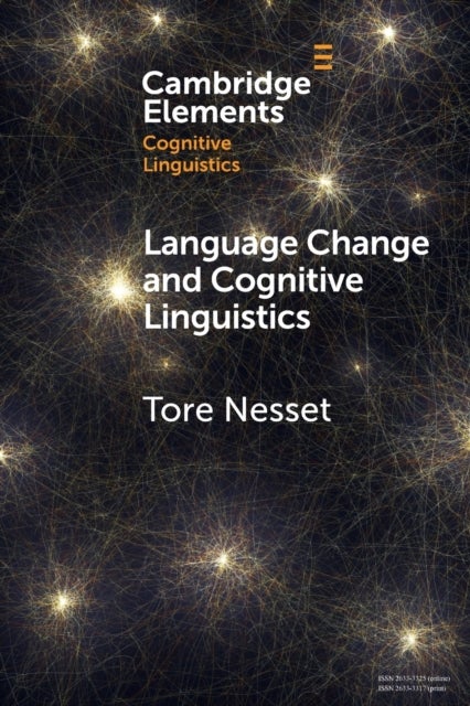 Language Change and Cognitive Linguistics - Case Studies from the History of Russian