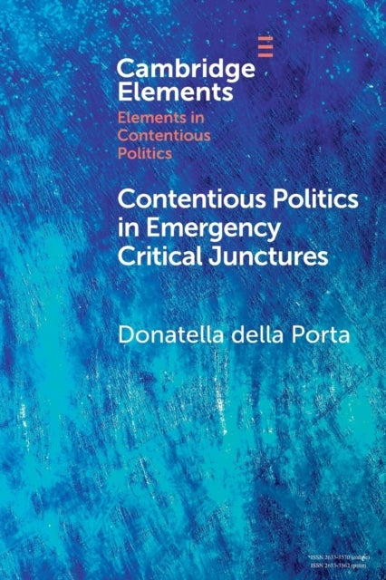 Contentious Politics in Emergency Critical Junctures - Progressive Social Movements during the Pandemic