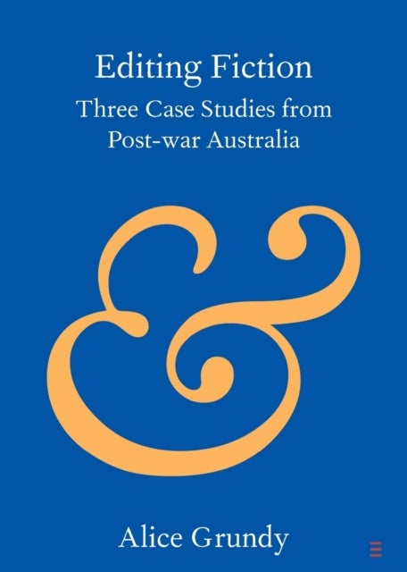 Editing Fiction - Three Case Studies from Post-war Australia