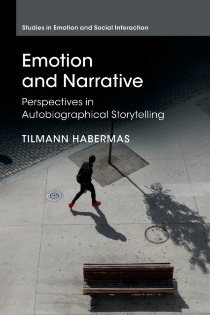 Emotion and Narrative - Perspectives in Autobiographical Storytelling