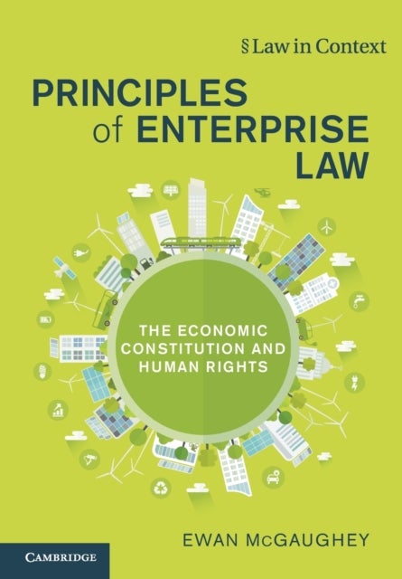 Principles of Enterprise Law - The Economic Constitution and Human Rights